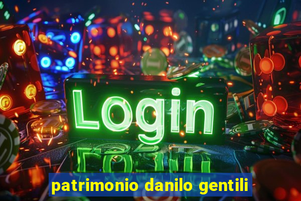 patrimonio danilo gentili